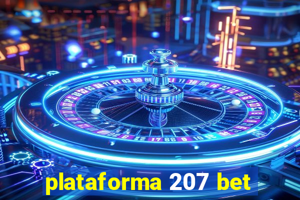 plataforma 207 bet